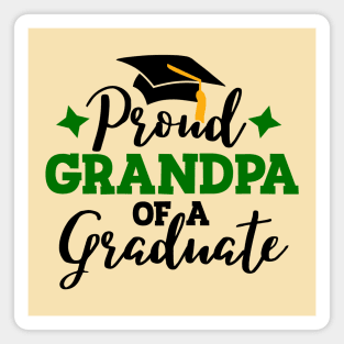 Proud grandpa of a graduate; graduating; graduation; senior; class of; student; seniors; school; graduation party; graduating senior; proud family; proud grandpa; grandad; event; students; class of 2024; Magnet